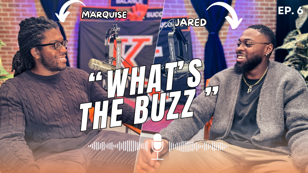 wo people sitting in a podcast studio with microphones, labeled 'Marquise' and 'Jared.' The text 'WHAT'S THE BUZZ' is prominently displayed in white and orange, with 'EP. 6' in the top right corner. The background features a brick wall, a 'K' banner, and plants.
